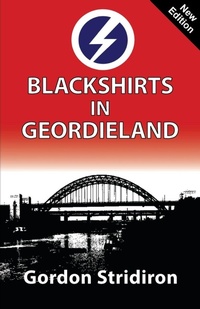 Abbildung von: Blackshirts in Geordieland - Sanctuary Press Ltd
