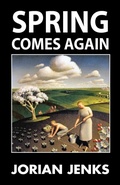 Cover: Spring Comes Again - Sanctuary Press Ltd