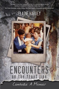 Abbildung von: Encounters on the Front Line: Cambodia - Elaine Harvey