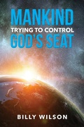Cover: Mankind Trying to Control God's Seat - Bookwhip Company