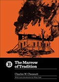 Cover: The Marrow of Tradition - Belt Publishing