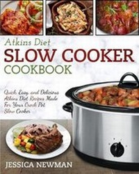 Enlarge image Cover: Atkins Diet Slow Cooker Cookbook - Tsunami Productions