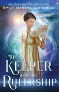 Cover: The Keeper and the Rulership - Emily Martha Sorensen