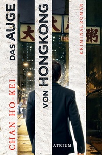 Abbildung von: Das Auge von Hongkong - Atrium Verlag AG