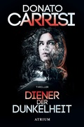 Cover: Diener der Dunkelheit - Atrium Verlag AG