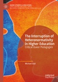 Cover: The Interruption of Heteronormativity in Higher Education - Palgrave Macmillan