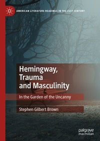 Enlarge image Cover: Hemingway, Trauma and Masculinity - Palgrave Macmillan