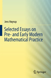 Abbildung von: Selected Essays on Pre- and Early Modern Mathematical Practice - Springer
