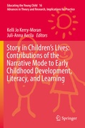 Cover: Story in Children's Lives: Contributions of the Narrative Mode to Early Childhood Development, Literacy, and Learning - Springer
