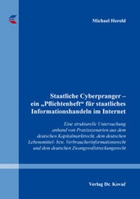 Abbildung von: Staatliche Cyberpranger - ein "Pflichtenheft" für staatliches Informationshandeln im Internet - Kovac, Dr. Verlag