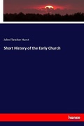 Cover: Short History of the Early Church - Hansebooks