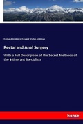Cover: Rectal and Anal Surgery - Hansebooks