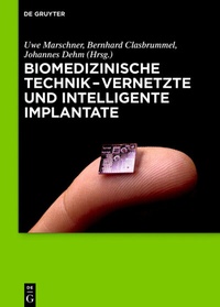 Abbildung von: Biomedizinische Technik - Vernetzte und intelligente Implantate - De Gruyter