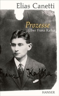 Cover: Prozesse. &Uuml;ber Franz Kafka. - Hanser