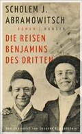 Cover: Die Reisen Benjamins des Dritten - Hanser