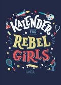 Cover: Kalender f&uuml;r Rebel Girls - Hanser
