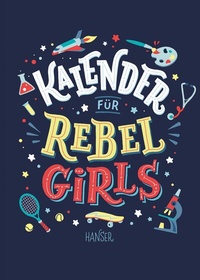 Enlarge image Cover: Kalender für Rebel Girls - Hanser