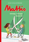 Cover: Mattis - Schnipp, schnapp, Haare ab! - Hanser