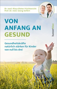 Abbildung von: Von Anfang an gesund - hanserblau