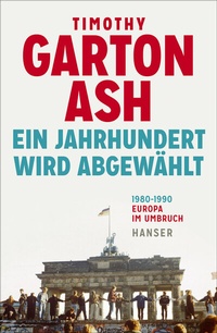 Enlarge image Cover: Ein Jahrhundert wird abgewählt - Hanser