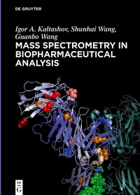 Abbildung von: Mass Spectrometry in Biopharmaceutical Analysis - De Gruyter