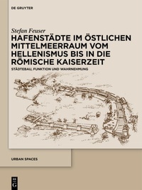 Abbildung von: Hafenstädte im östlichen Mittelmeerraum vom Hellenismus bis in die römische Kaiserzeit - De Gruyter