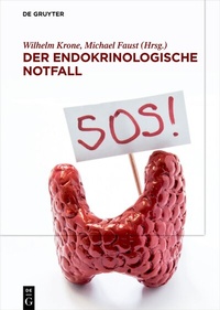 Abbildung von: Der endokrinologische Notfall - De Gruyter