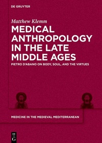 Abbildung von: Medical Anthropology in the Late Middle Ages - De Gruyter
