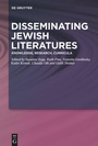 Cover: Disseminating Jewish Literatures - De Gruyter