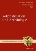 Cover: Arch&auml;ologie und Rekonstruktion - De Gruyter
