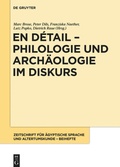 Cover: En d&eacute;tail - Philologie und Arch&auml;ologie im Diskurs - De Gruyter