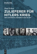 Cover: Zulieferer f&uuml;r Hitlers Krieg - De Gruyter