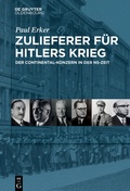 Cover: Zulieferer f&uuml;r Hitlers Krieg - De Gruyter Oldenbourg