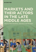 Cover: Markets and their Actors in the Late Middle Ages - De Gruyter