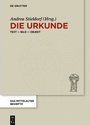 Cover: Die Urkunde - De Gruyter
