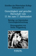 Cover: Gerechtigkeit und gerechte Herrschaft vom 15. bis zum 17. Jahrhundert - De Gruyter Oldenbourg
