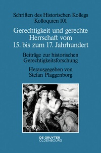 Abbildung von: Gerechtigkeit und gerechte Herrschaft vom 15. bis zum 17. Jahrhundert - De Gruyter