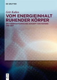Abbildung von: Vom Energieinhalt ruhender Körper - De Gruyter