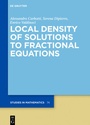 Cover: Local Density of Solutions to Fractional Equations - De Gruyter