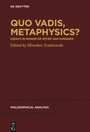 Cover: Quo Vadis, Metaphysics? - De Gruyter