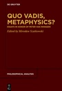 Cover: Quo Vadis, Metaphysics? - De Gruyter