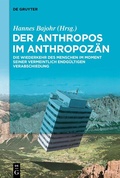 Cover: Der Anthropos im Anthropoz&auml;n - De Gruyter