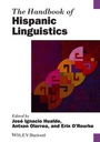 Cover: The Handbook of Hispanic Linguistics - Wiley-Blackwell