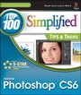 Cover: Adobe Photoshop CS6 Top 100 Simplified Tips and Tricks - Visual