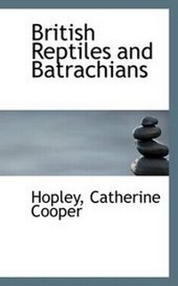 Abbildung von: British Reptiles and Batrachians - BiblioLife