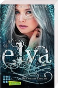 Cover: Elya 1: Der wei&szlig;e Drache - Carlsen