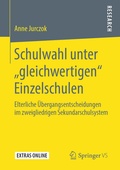 Cover: Schulwahl unter "gleichwertigen" Einzelschulen - Springer VS