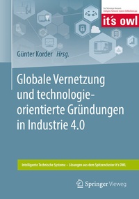 Abbildung von: Globale Vernetzung und technologieorientierte Gründungen in Industrie 4.0 - Springer Vieweg