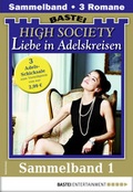 Cover: High Society 1 - Sammelband - Bastei L&uuml;bbe