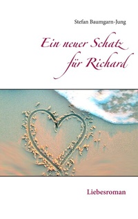 Abbildung von: Ein neuer Schatz für Richard - BoD - Books on Demand